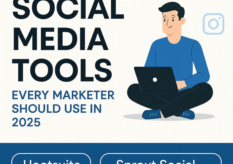 Top-5-Social-Media-Tools-Every-Marketer-Should-Use-in-2025